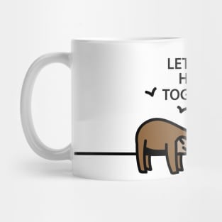 Two sloths hang out Mug